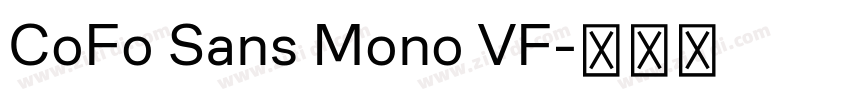 CoFo Sans Mono VF字体转换